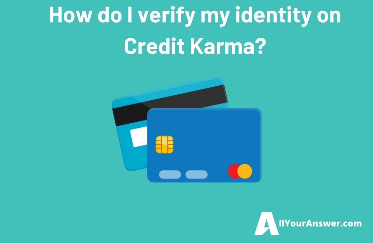 How do I verify my identity on Credit Karma
