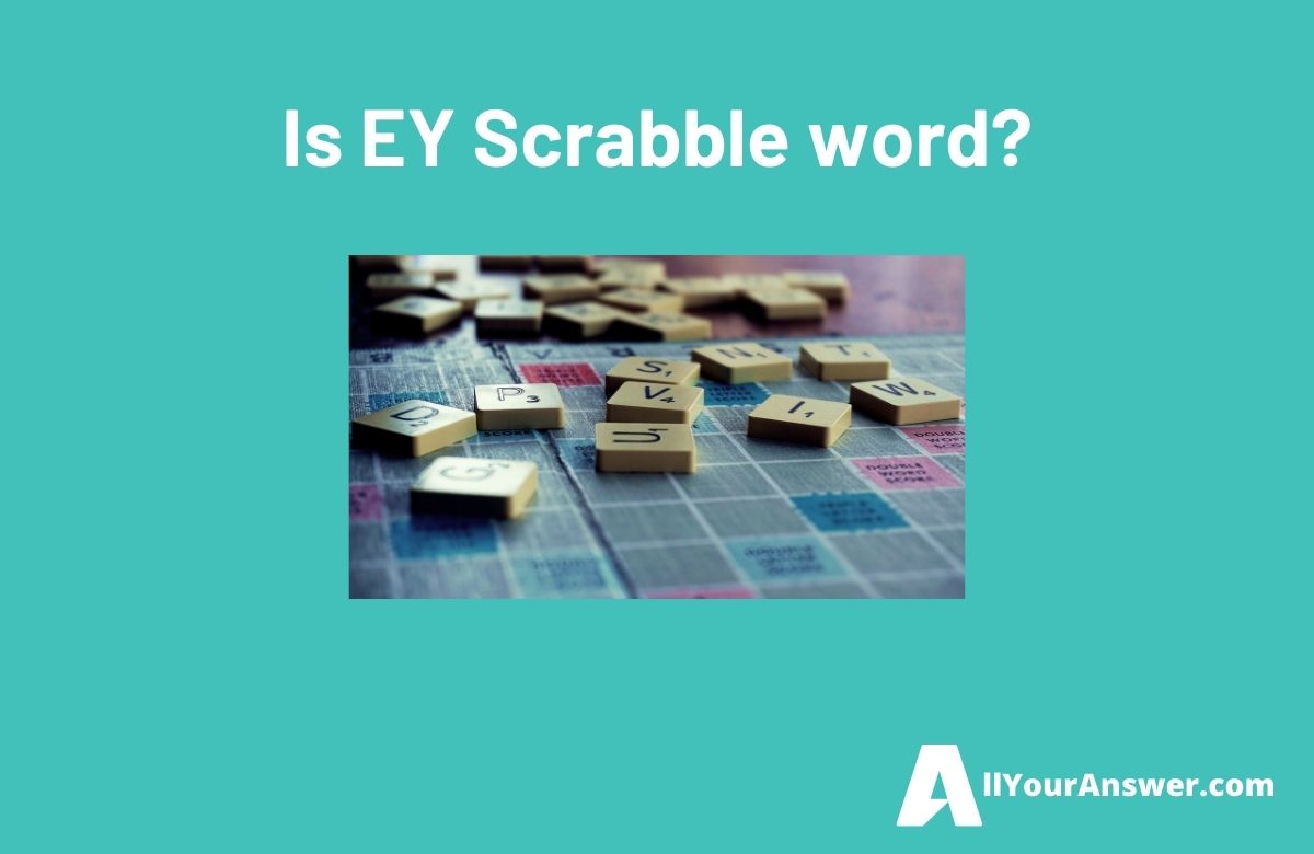 Is EY Scrabble word