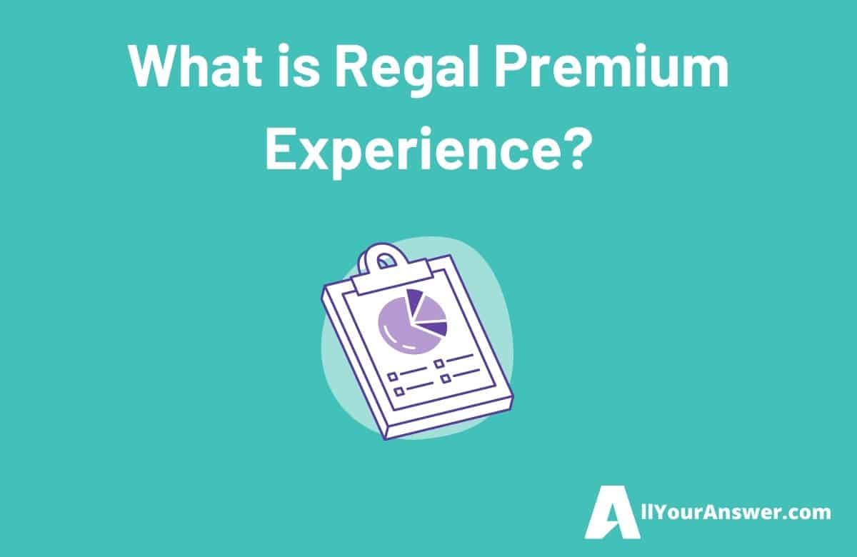 What is Regal Premium