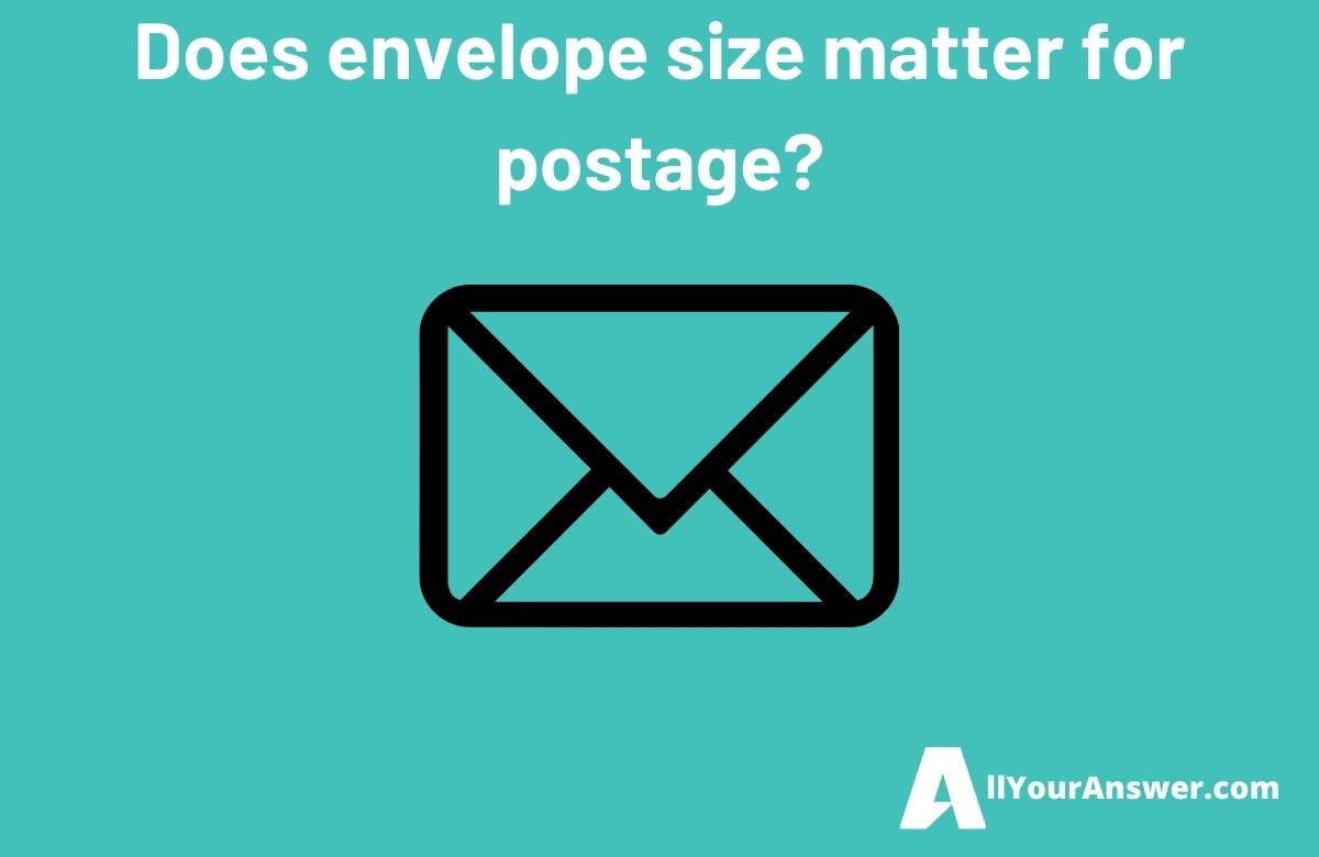 Does envelope size matter for postage