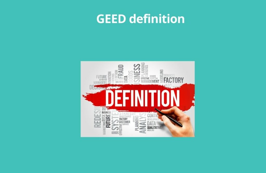What does GEED mean in slang? 2 GEED definition