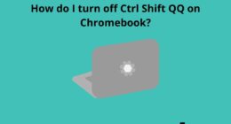How do I turn off Ctrl Shift QQ on Chromebook