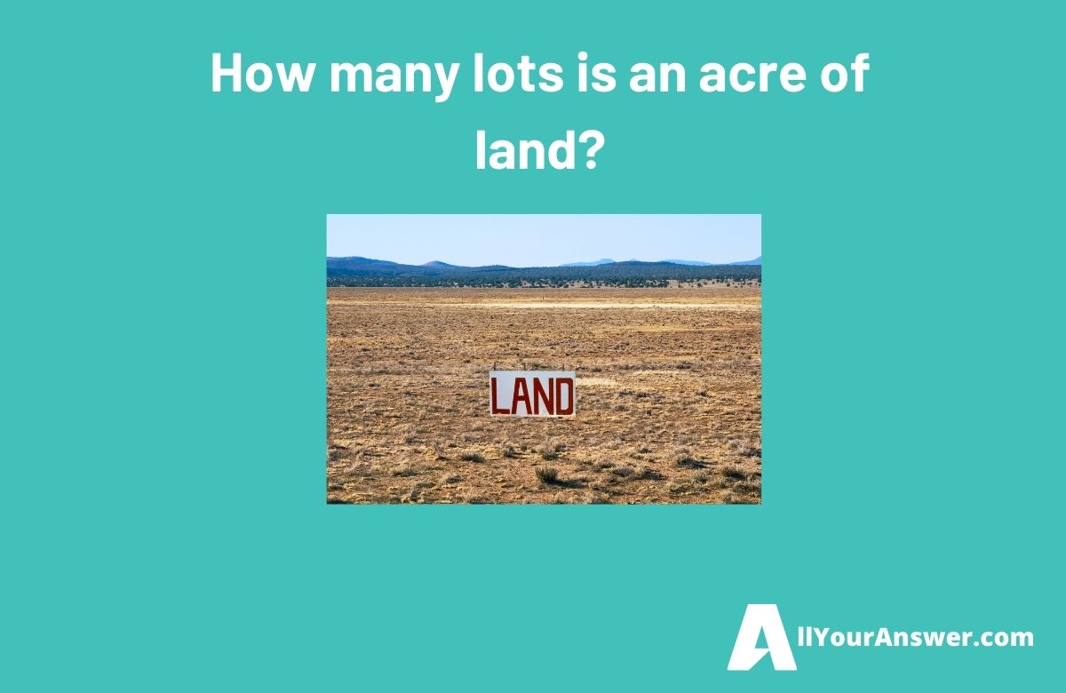 How many lots is an acre of land