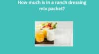 How much is in a ranch dressing mix packet