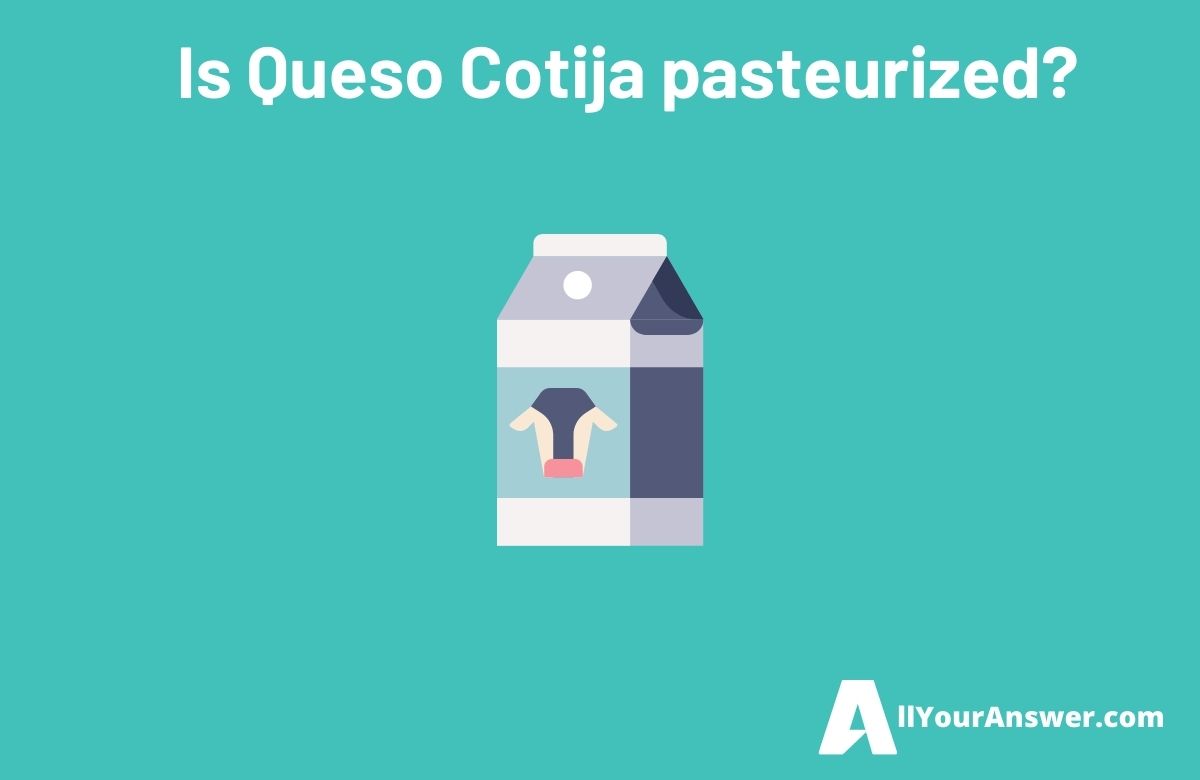 Is Queso Cotija pasteurized