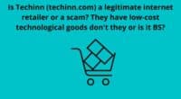 Is Techinn techinn.com a legitimate internet retailer or a scam They have low cost technological goods dont they or is it BS