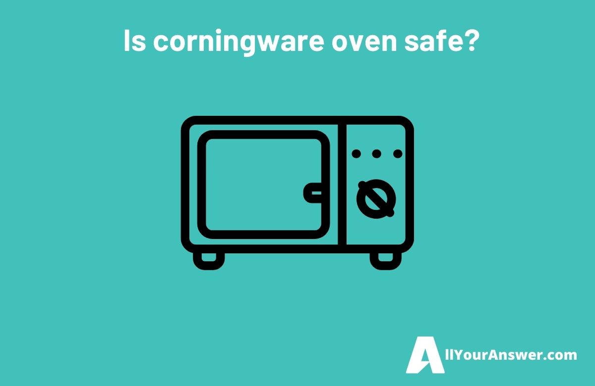 Is corningware oven safe