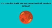 Is it true that NASA has lost contact with all missions to Mars
