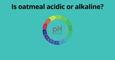 Is oatmeal acidic or alkaline