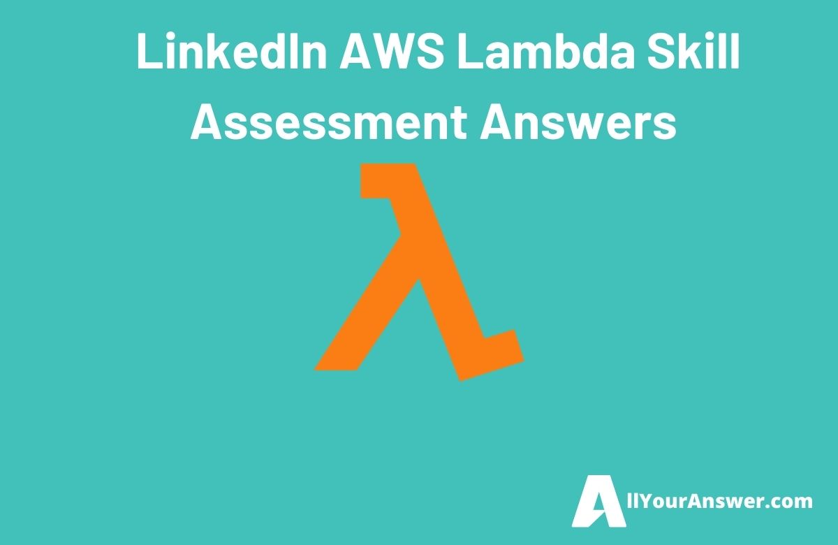 LinkedIn AWS Lambda Skill Assessment Answers