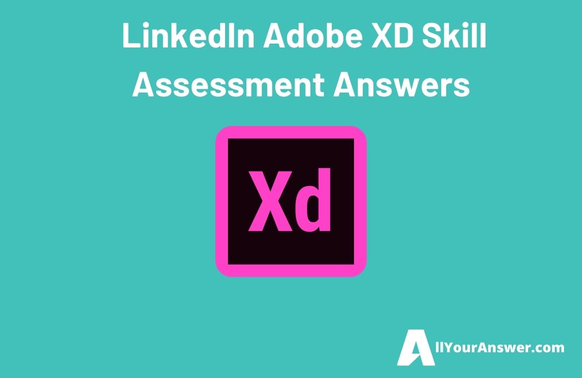 LinkedIn Adobe XD Skill Assessment Answers