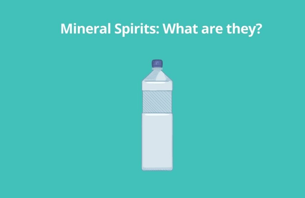 Mineral Spirits What are they