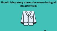 Should laboratory aprons be worn during all lab activities