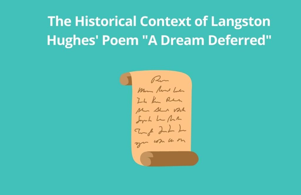 The Historical Context of Langston Hughes Poem A Dream Deferred