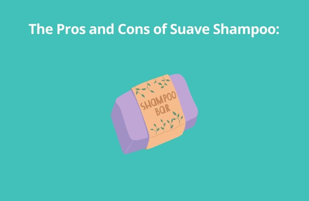 The Pros and Cons of Suave Shampoo