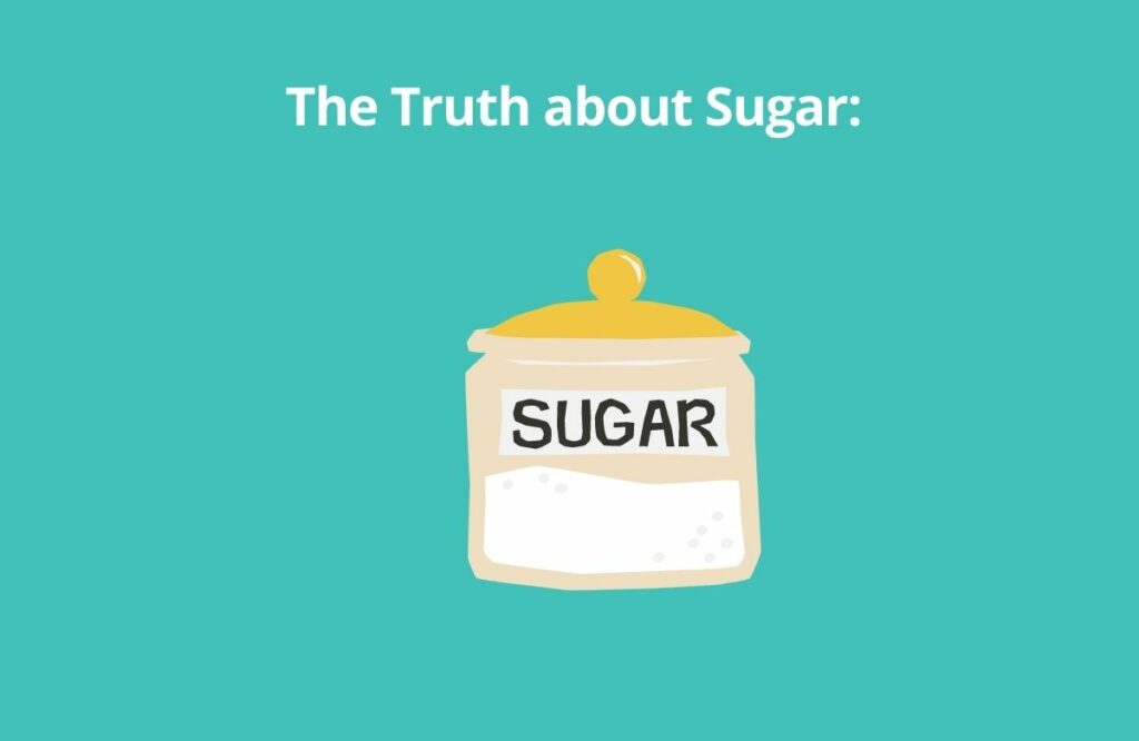The Truth about Sugar
