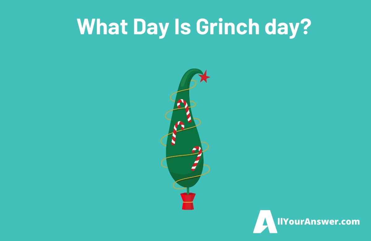 What Day Is Grinch day
