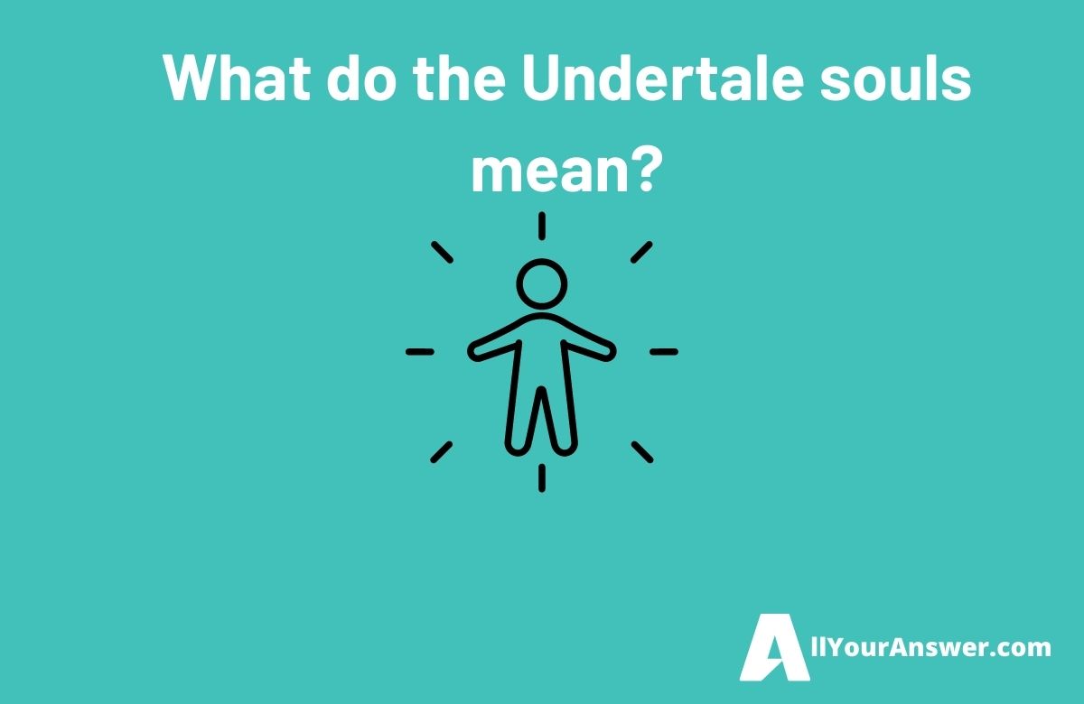 What do the Undertale souls mean