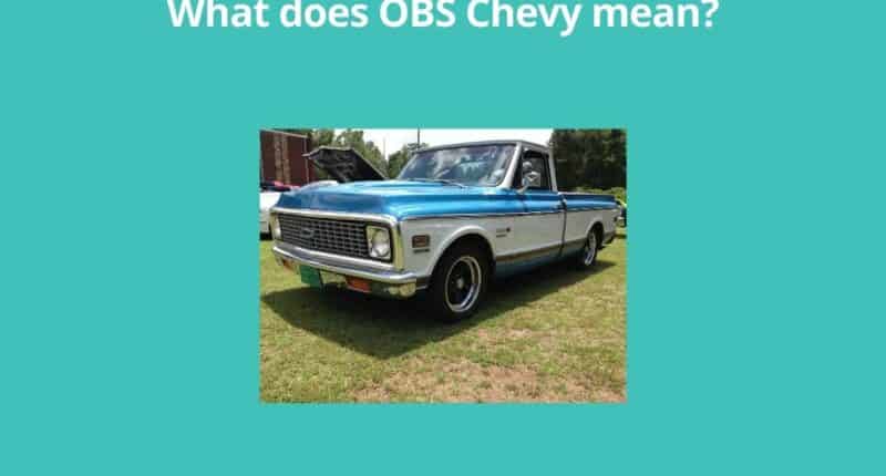 What does OBS Chevy mean