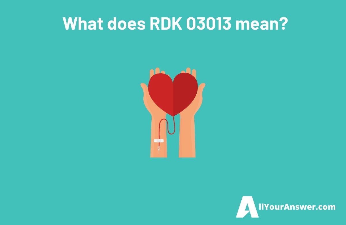 What does RDK 03013 mean