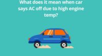 What does it mean when car says AC off due to high engine temp