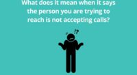 What does it mean when it says the person you are trying to reach is not accepting calls