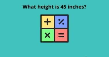 What height is 45 inches
