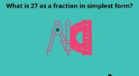 What is 27 as a fraction in simplest form