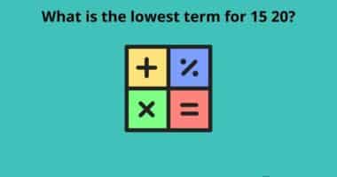 What is the lowest term for 15 20