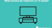 What screws do I need for LG TV stand