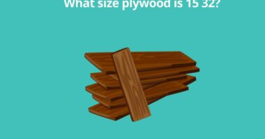 What size plywood is 15 32