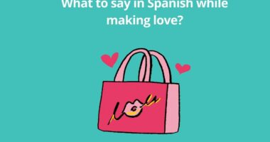 What to say in Spanish while making love