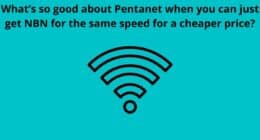 Whats so good about Pentanet when you can just get NBN for the same speed for a cheaper price