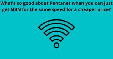 Whats so good about Pentanet when you can just get NBN for the same speed for a cheaper price