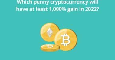Which penny cryptocurrency will have at least 1000 gain in 2022