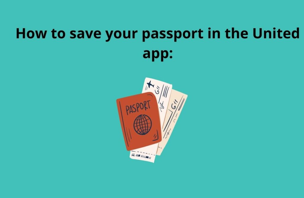 How to save your passport in the United app