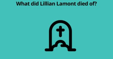 What did Lillian Lamont died of