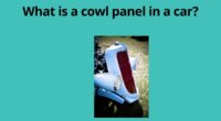 What is a cowl panel in a car