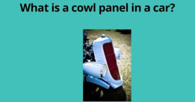 What is a cowl panel in a car