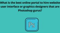 What is the best online portal to hire website user interface or graphics designers that are Photoshop gurus