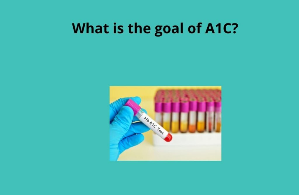 How much can your A1C drop in 3 months? 2 What is the goal of A1C