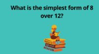 What is the simplest form of 8 over 12