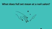What does full set mean at a nail salon