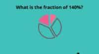 What is the fraction of 140