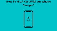 How To Hit A Cart With An Iphone Charger