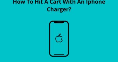 How To Hit A Cart With An Iphone Charger