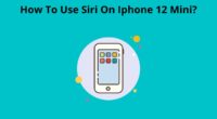 How To Use Siri On Iphone 12 Mini