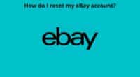 How do I reset my eBay account