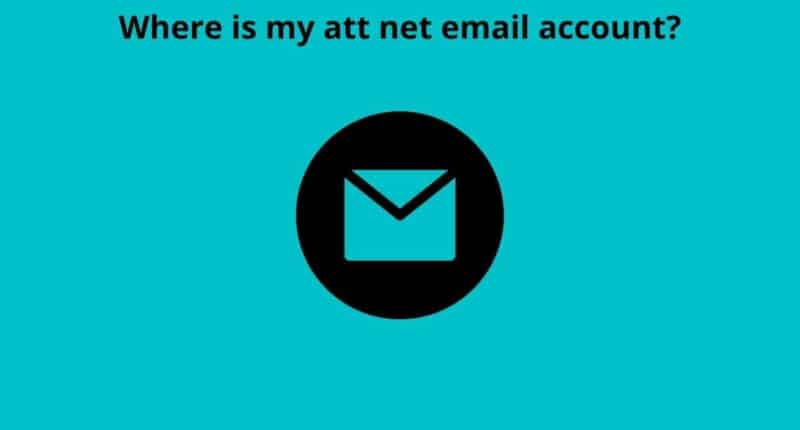 Where is my att net email account? 2 Where is my att net email account