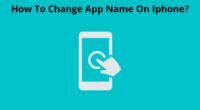 How To Change App Name On Iphone